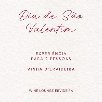 Dia de São Valentim – Wine Lounge Ervideira